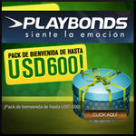 Playbonds Te Ofrece Un Pack De Bienvenida De Hasta USD 600!